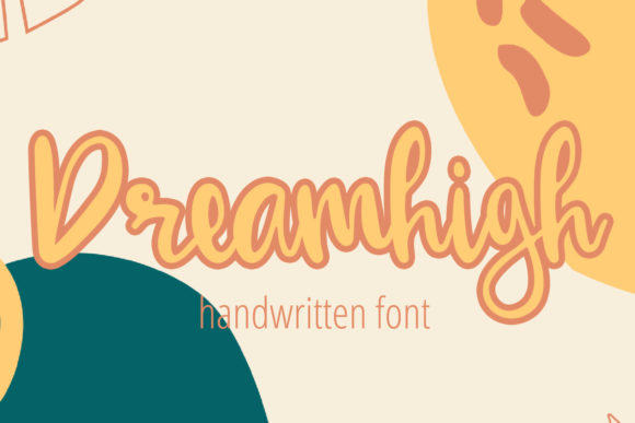 Dreamhigh: A Beautiful Flowing Handwritten Font for Branding