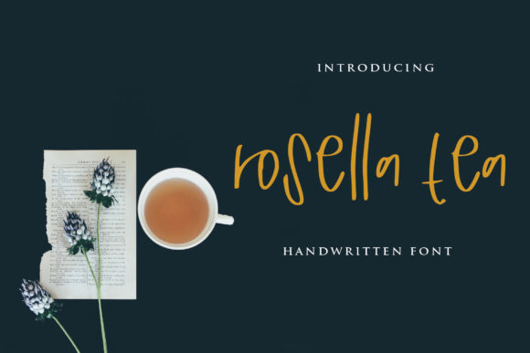 Rosella Tea: A Sweet & Delicate Script Handwritten Font for Small Business Branding