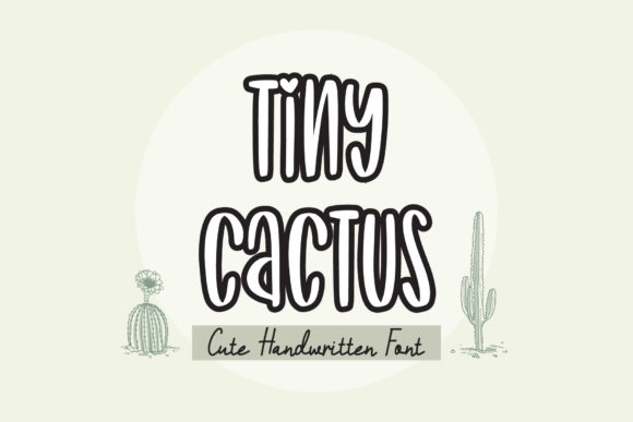 Tiny Cactus: A Friendly Handwritten Font for Small Business Branding